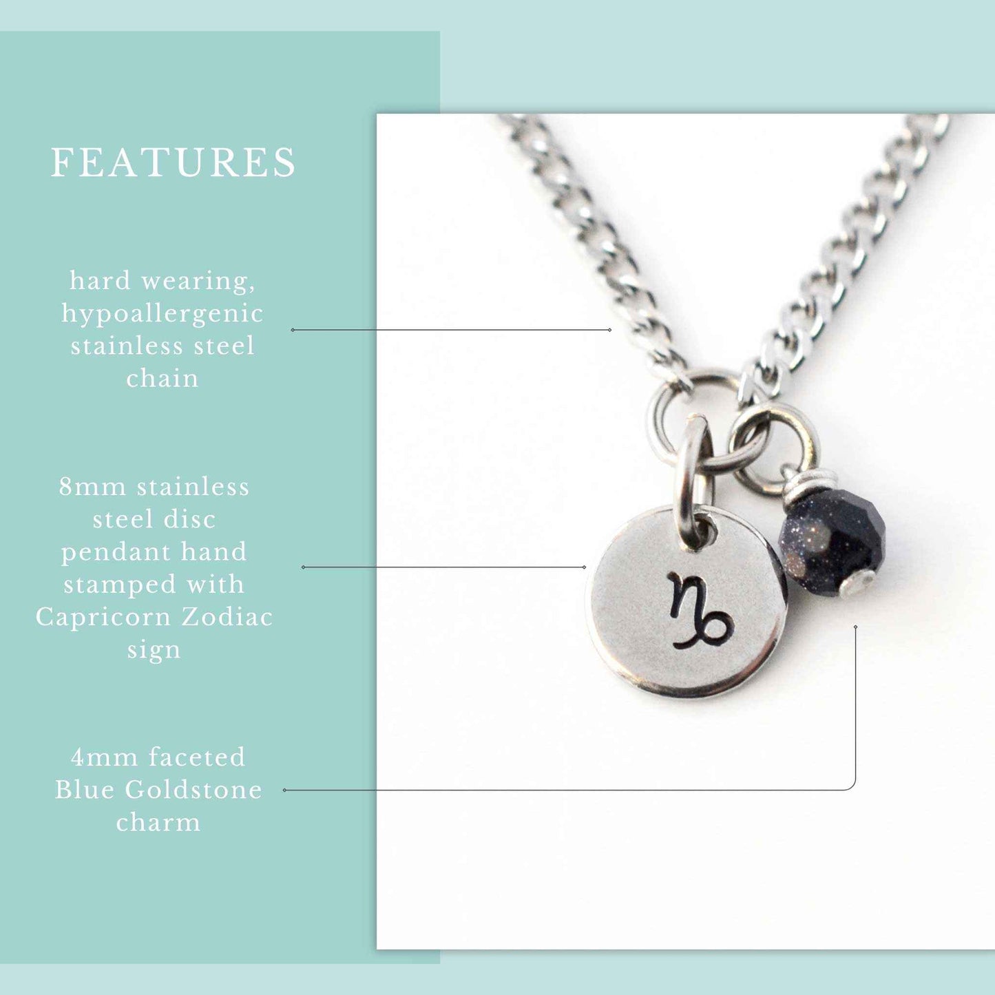 Features graphic for Capricorn zodiac necklace with hypoallergenic stainless steel chain, 8mm hand stamped zodiac sign pendant and 4mm Blue Goldstone charm