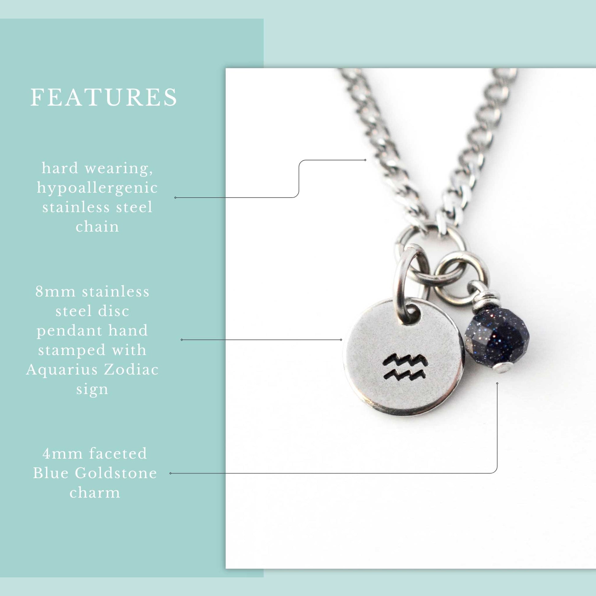 Features graphic for Aquarius zodiac necklace with hypoallergenic stainless steel chain, 8mm hand stamped zodiac sign pendant and 4mm Blue Goldstone charm