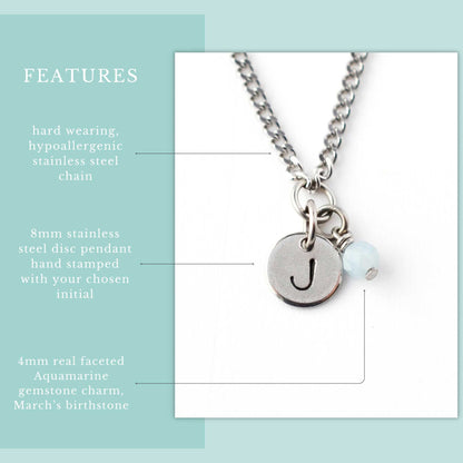 Features graphic for personalised March birthstone necklace. Hypoallergenic stainless steel chain, hand stamped initial disc pendant and 4mm Aquamarine gemstone charm