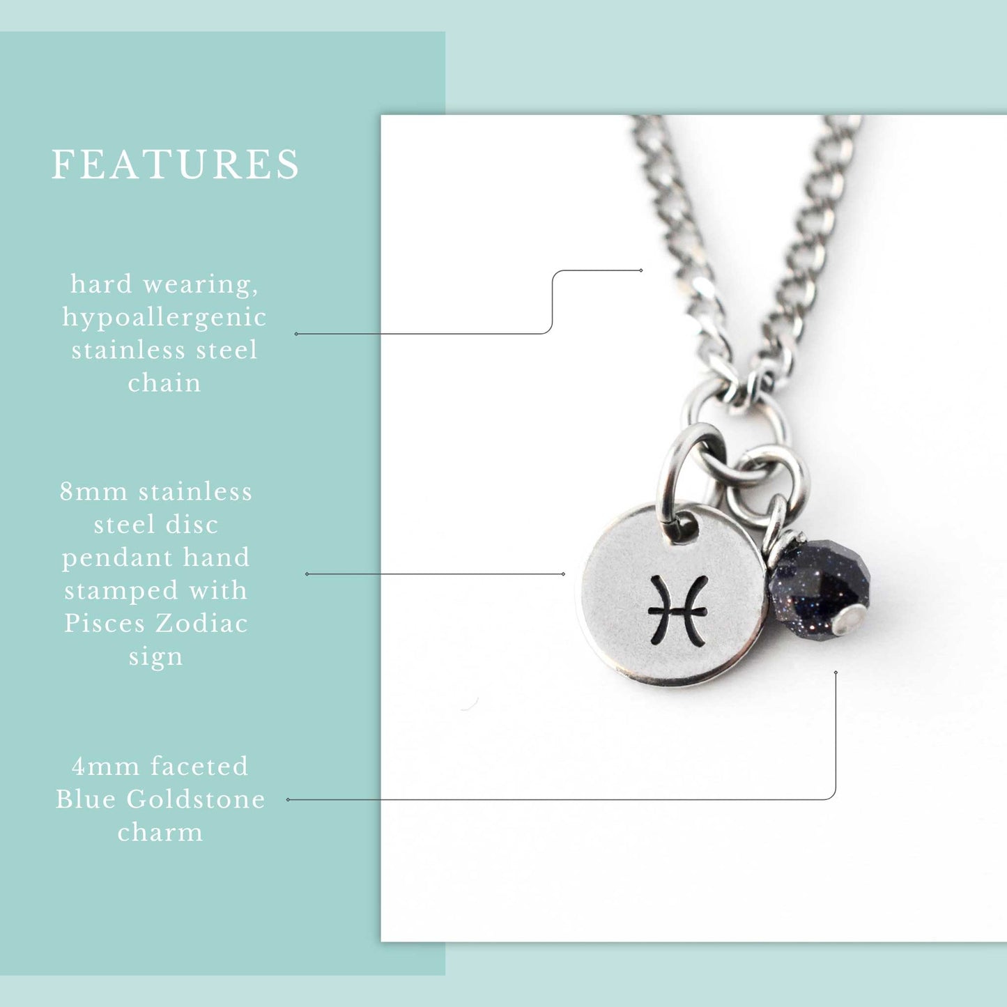 Features graphic for Pisces zodiac necklace with hypoallergenic stainless steel chain, 8mm hand stamped zodiac sign pendant and 4mm Blue Goldstone charm