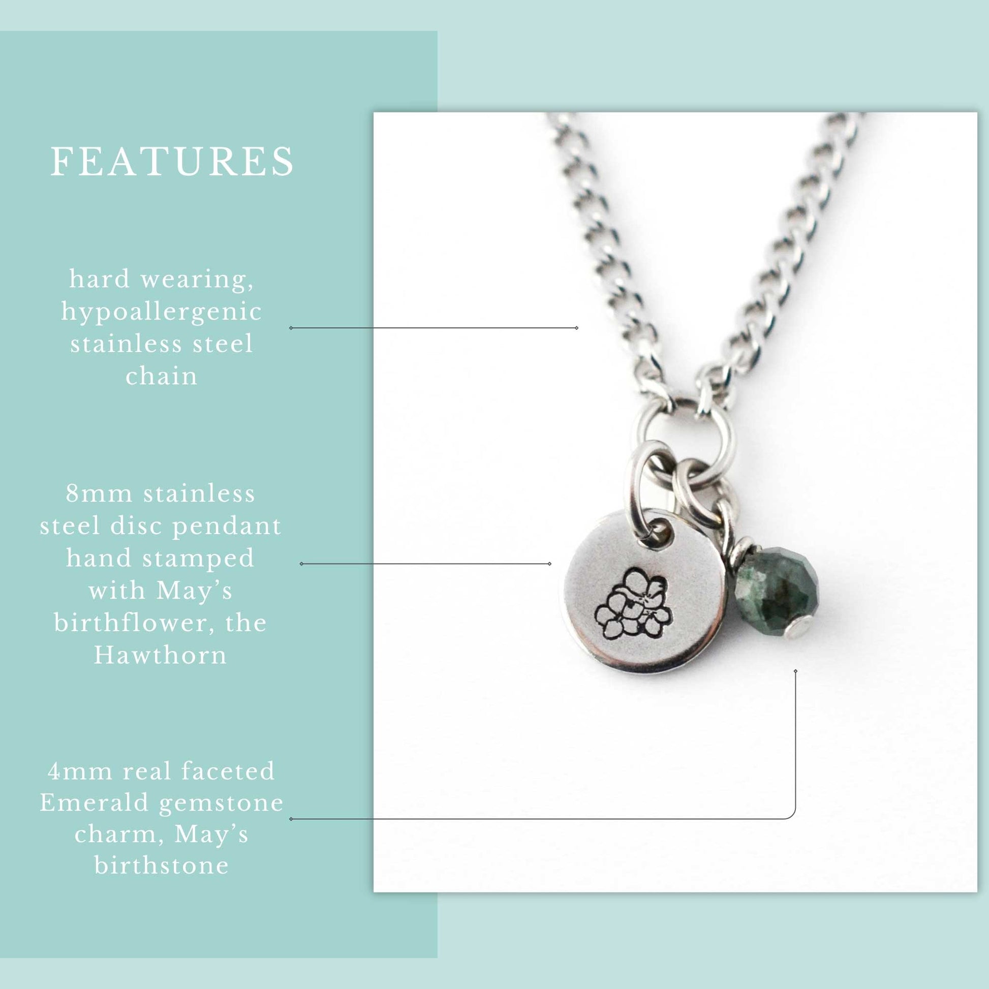 Features graphic for May Birthflower necklace. Hard wearing, hypoallergenic stainless steel chain, 8mm hand stamped birthflower pendant and real 4mm Emerald gemstone