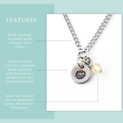 Features graphic for November Birthflower necklace. Hard wearing, hypoallergenic stainless steel chain, 8mm hand stamped birthflower pendant and real 4mm Citrine gemstone