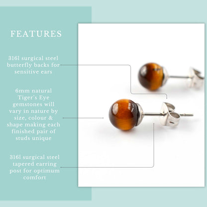 Features graphic for 6mm Tiger's Eye studs with natural gemstones and hypoallergenic surgical steel to suit sensitive ears.